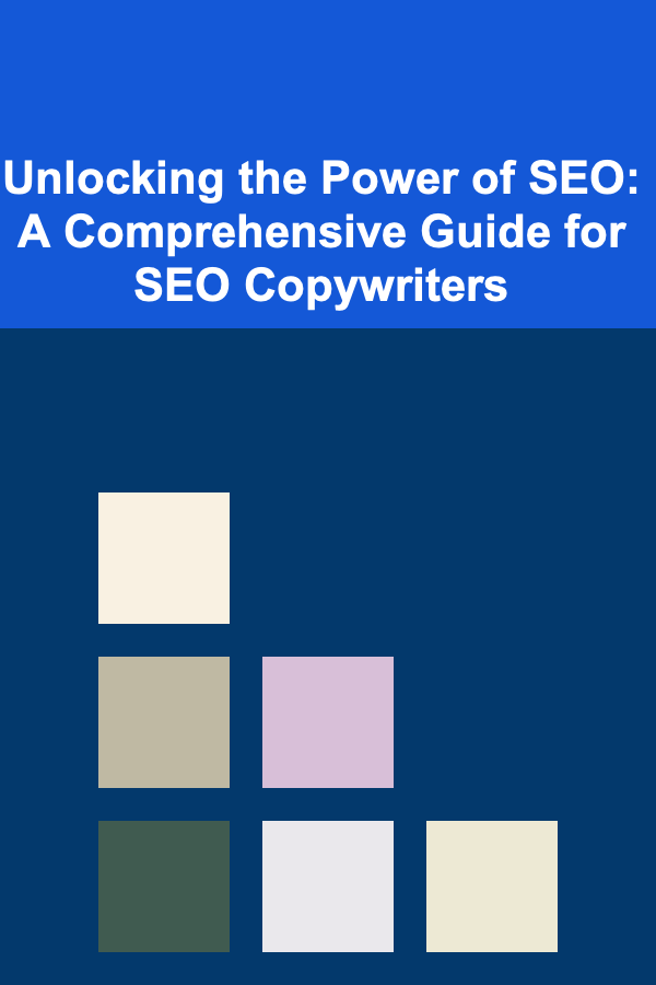 Unlocking the Power of SEO: A Comprehensive Guide for SEO Copywriters