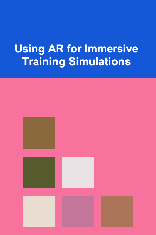 Using AR for Immersive Training Simulations