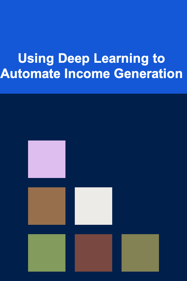 Using Deep Learning to Automate Income Generation