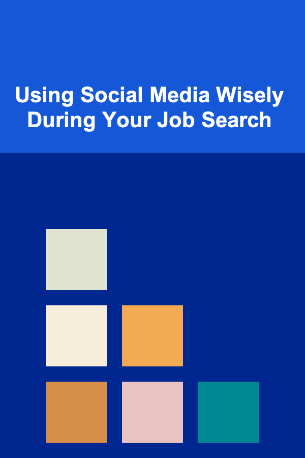 Using Social Media Wisely During Your Job Search