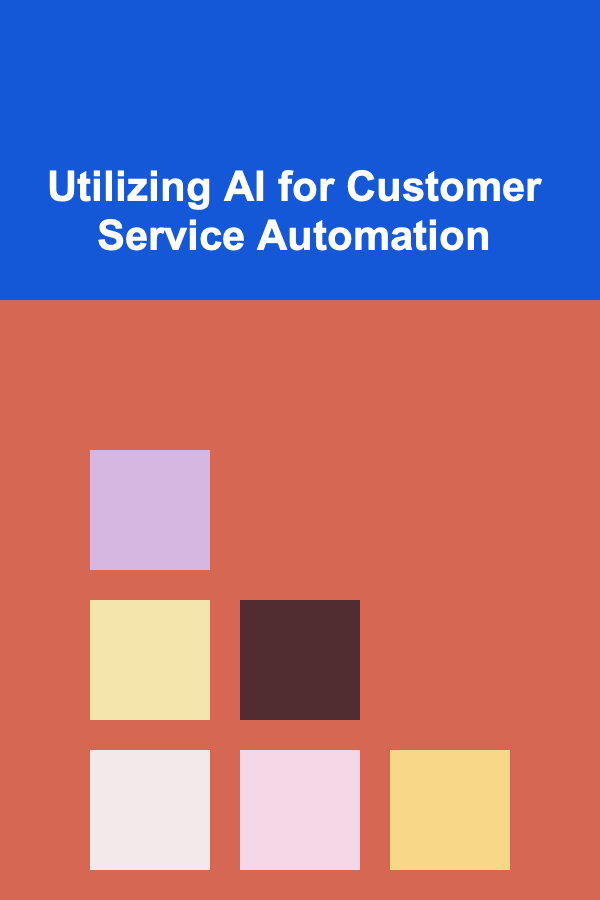 Utilizing AI for Customer Service Automation