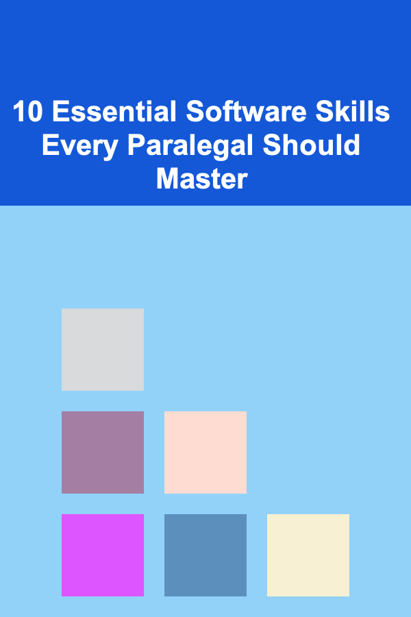 10 Essential Software Skills Every Paralegal Should Master