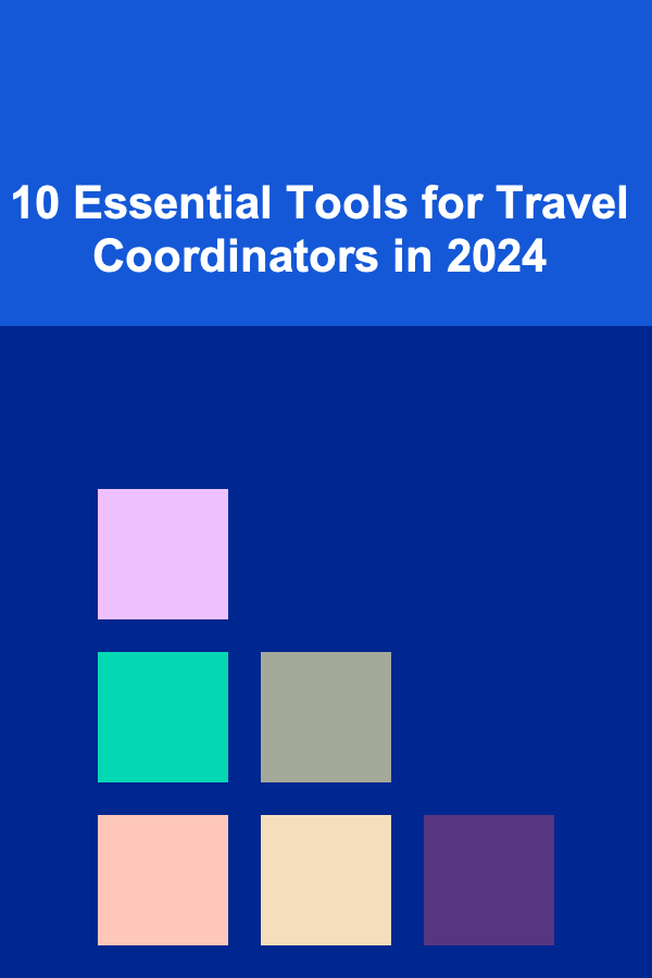 10 Essential Tools for Travel Coordinators in 2024
