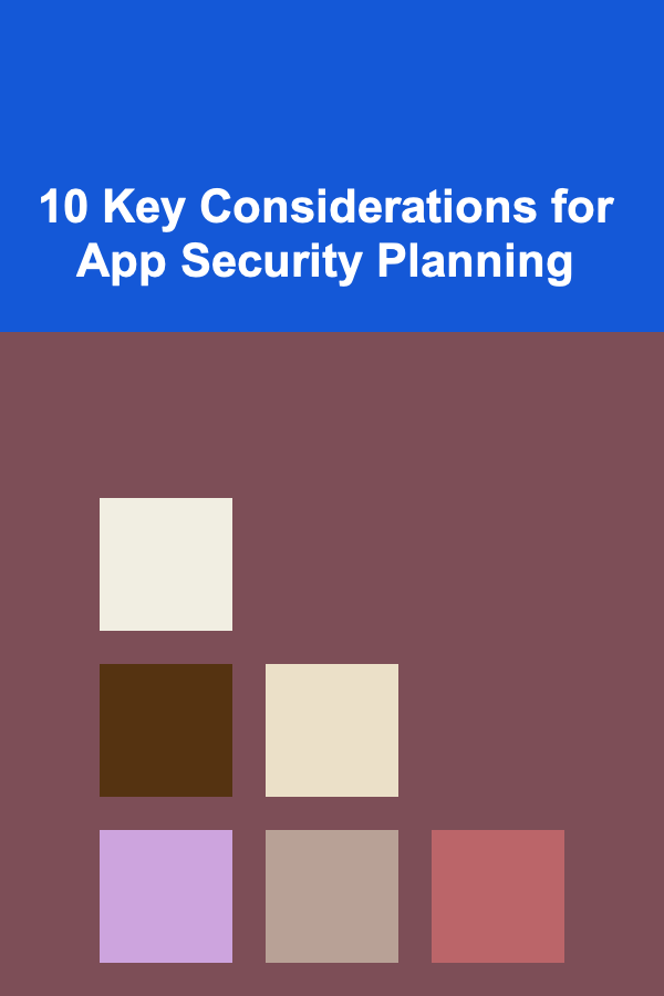 10 Key Considerations for App Security Planning