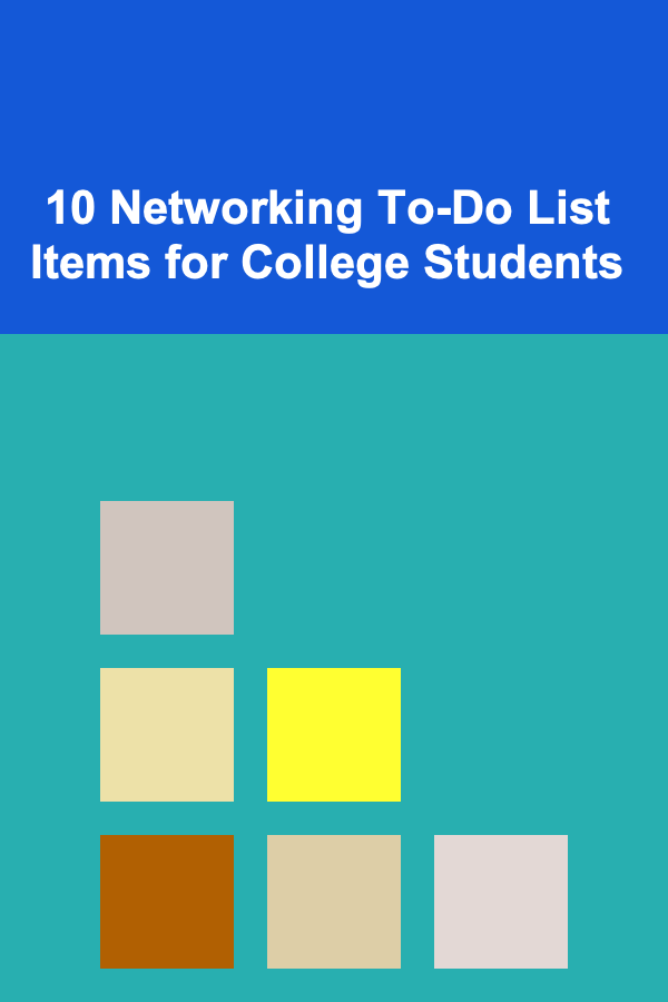 10 Networking To-Do List Items for College Students