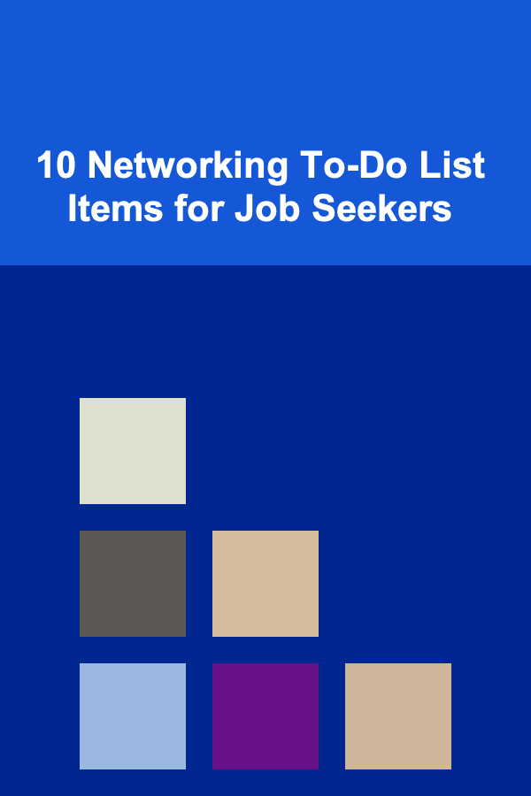 10 Networking To-Do List Items for Job Seekers