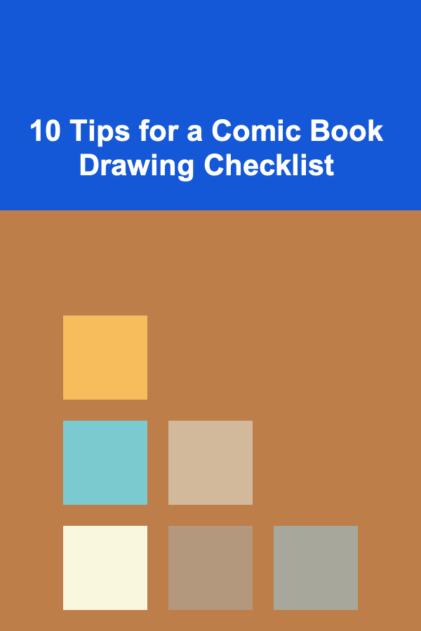 10 Tips for a Comic Book Drawing Checklist
