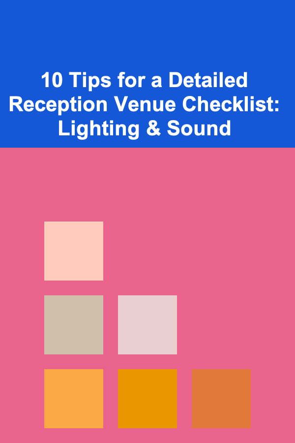 10 Tips for a Detailed Reception Venue Checklist: Lighting & Sound