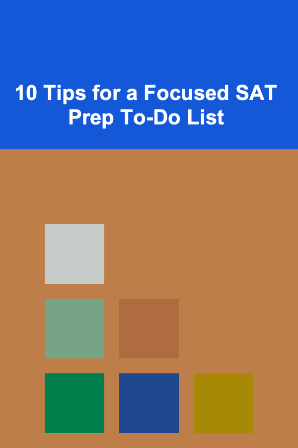 10 Tips for a Focused SAT Prep To-Do List