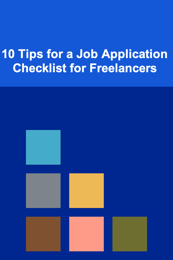 10 Tips for a Job Application Checklist for Freelancers