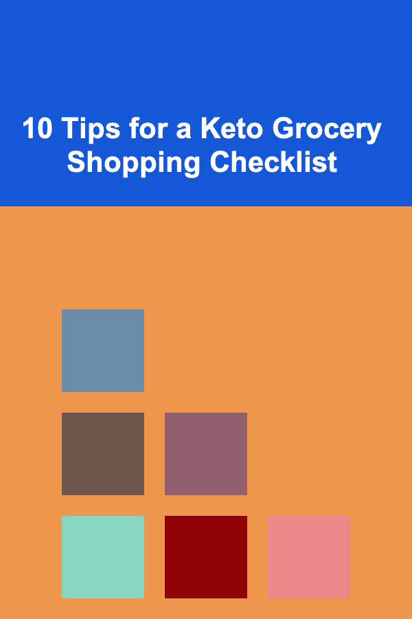 10 Tips for a Keto Grocery Shopping Checklist