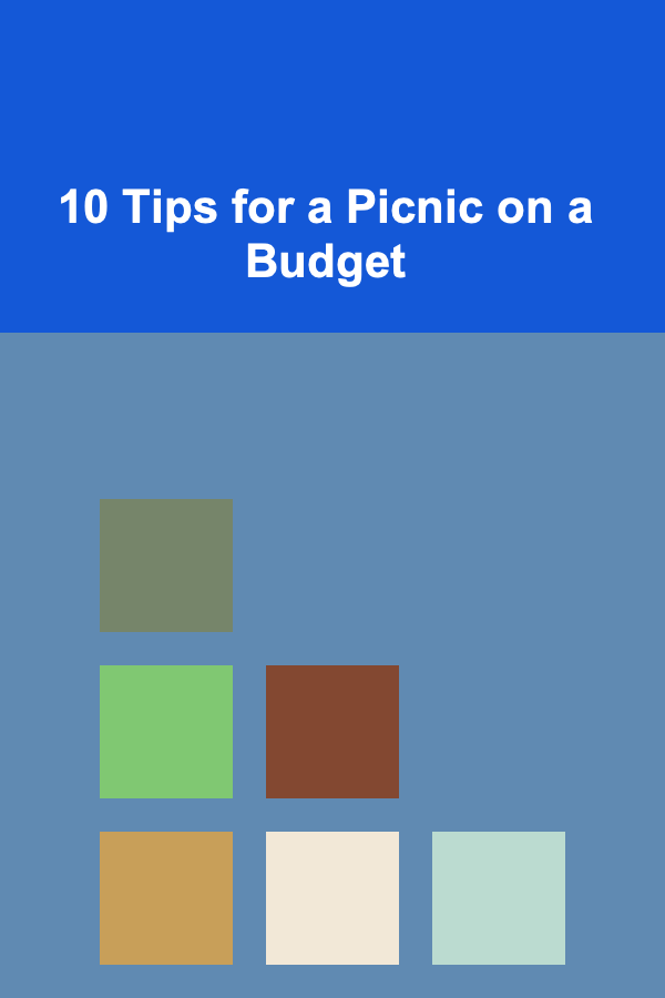 10 Tips for a Picnic on a Budget