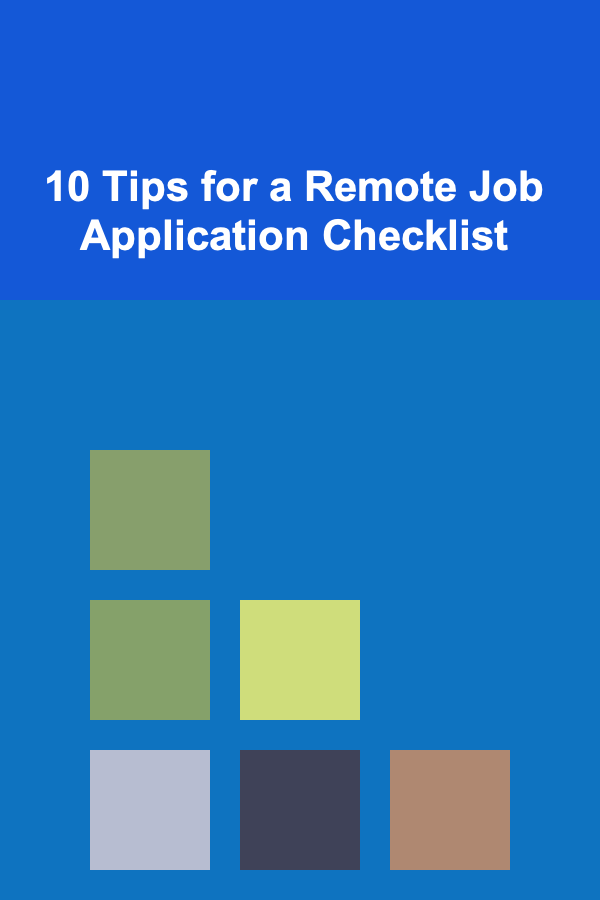 10 Tips for a Remote Job Application Checklist