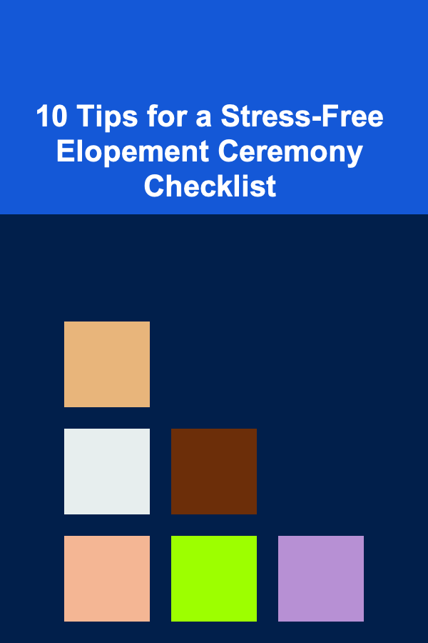 10 Tips for a Stress-Free Elopement Ceremony Checklist