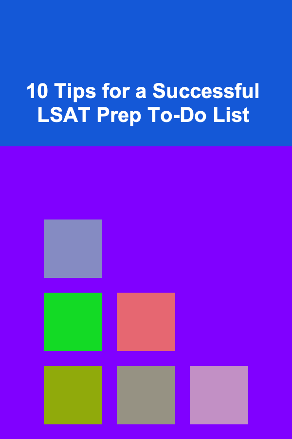10 Tips for a Successful LSAT Prep To-Do List