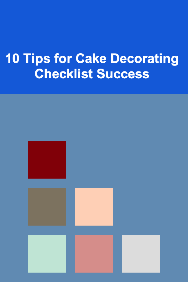 10 Tips for Cake Decorating Checklist Success