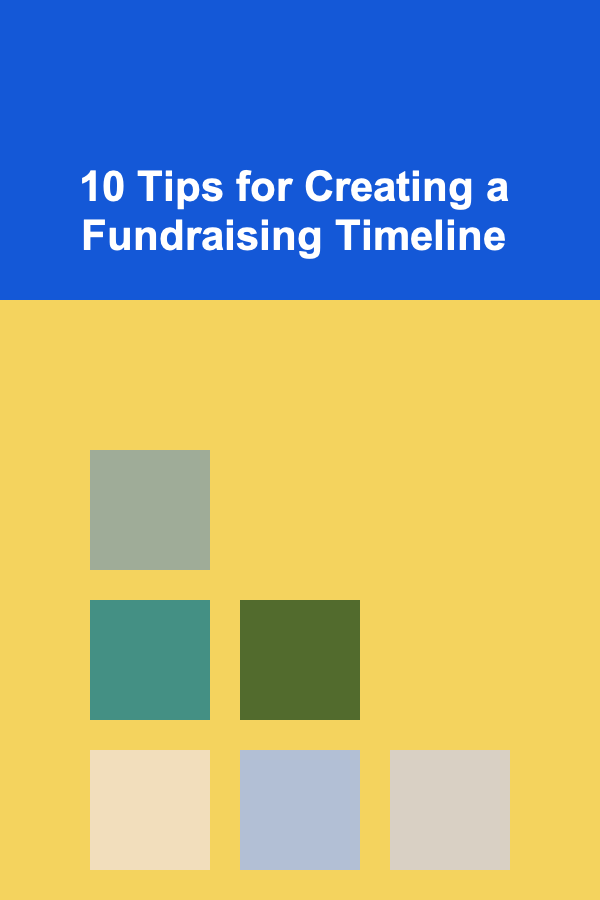 10 Tips for Creating a Fundraising Timeline