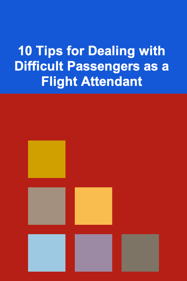 10 Tips for Dealing with Difficult Passengers as a Flight Attendant