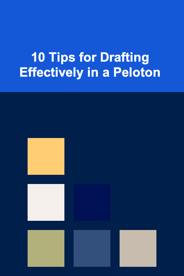 10 Tips for Drafting Effectively in a Peloton