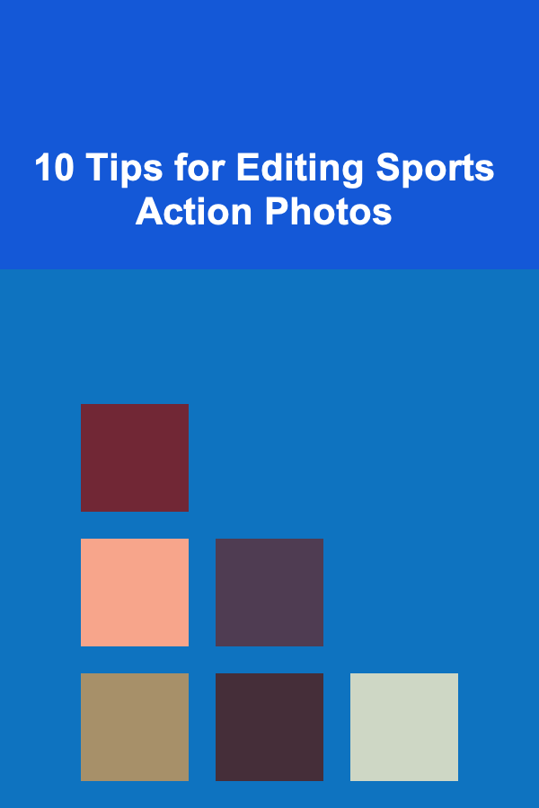 10 Tips for Editing Sports Action Photos