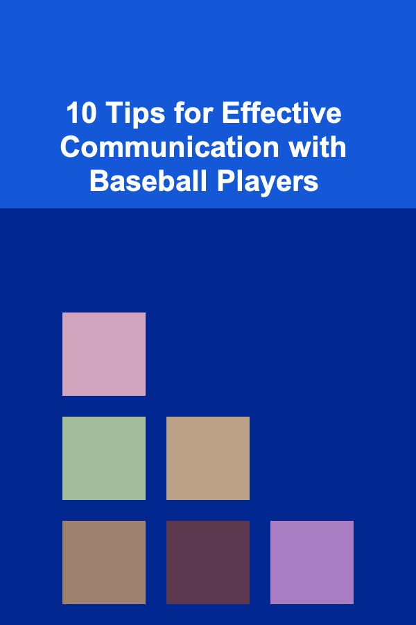 10 Tips for Effective Communication with Baseball Players