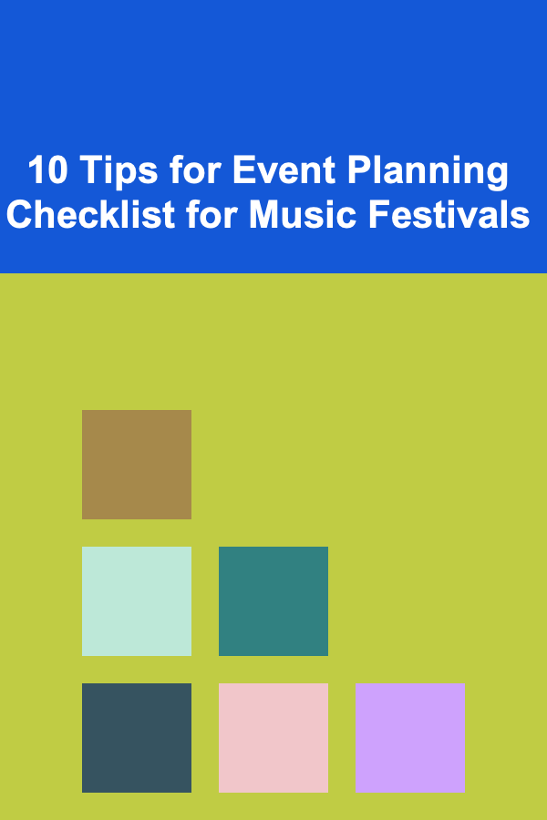 10 Tips for Event Planning Checklist for Music Festivals