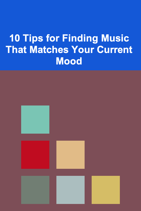 10 Tips for Finding Music That Matches Your Current Mood