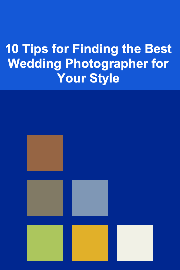 10 Tips for Finding the Best Wedding Photographer for Your Style