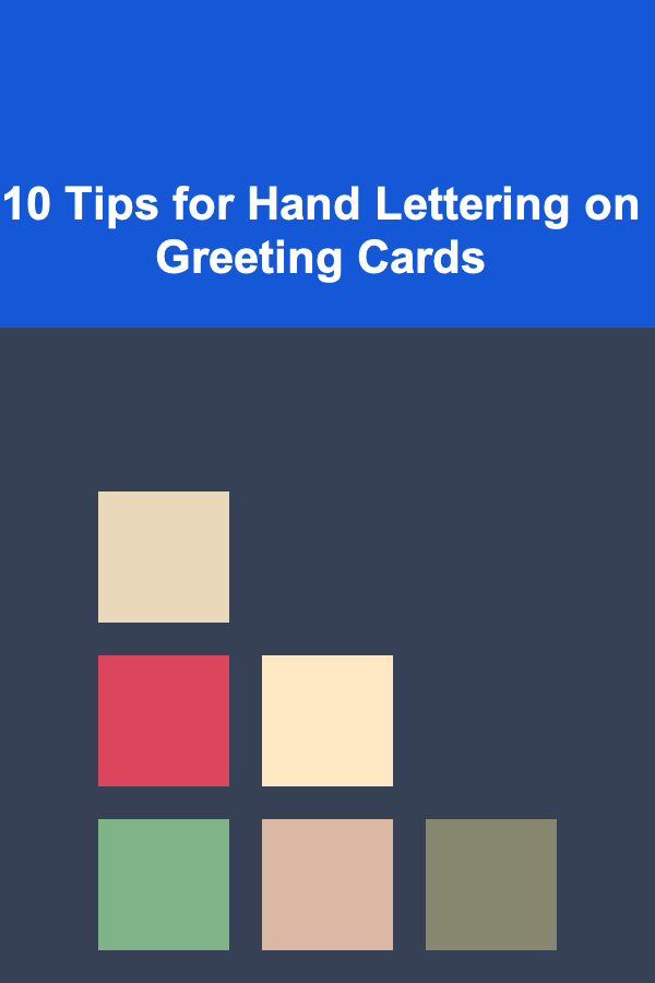 10 Tips for Hand Lettering on Greeting Cards