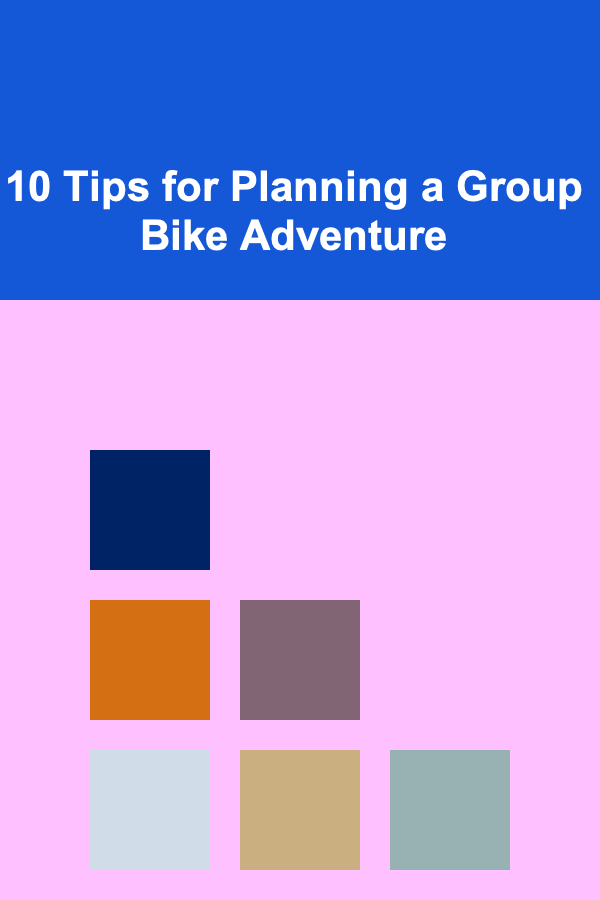 10 Tips for Planning a Group Bike Adventure