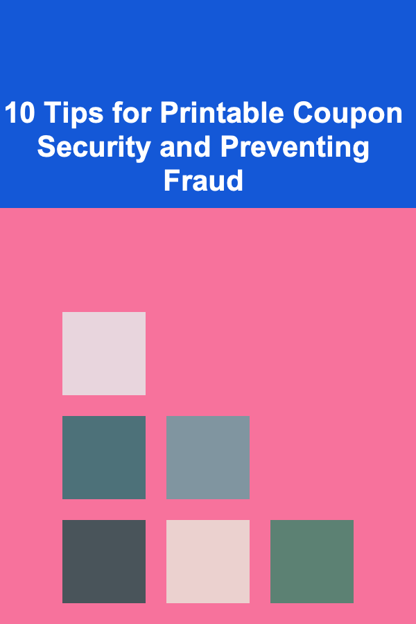 10 Tips for Printable Coupon Security and Preventing Fraud