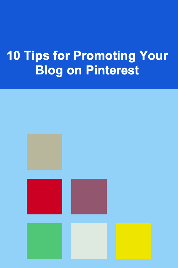 10 Tips for Promoting Your Blog on Pinterest