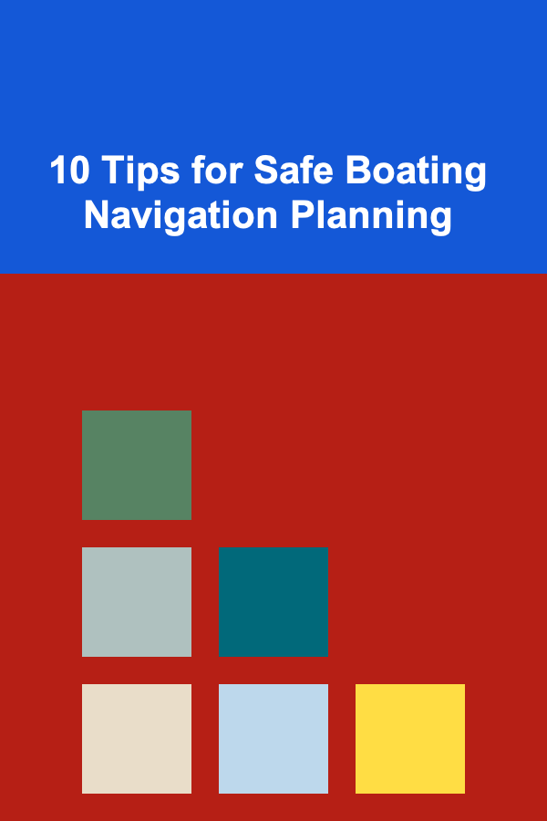 10 Tips for Safe Boating Navigation Planning