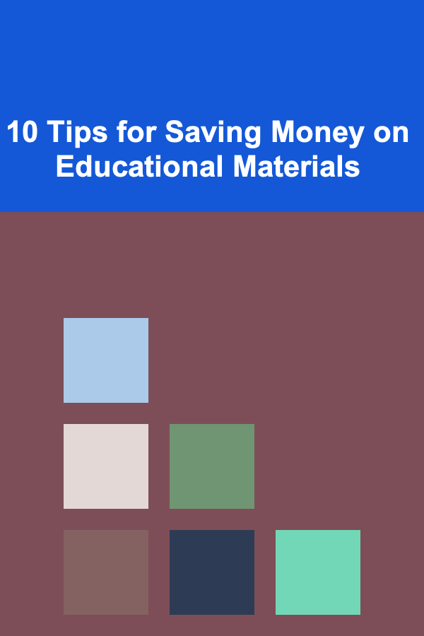 10 Tips for Saving Money on Educational Materials