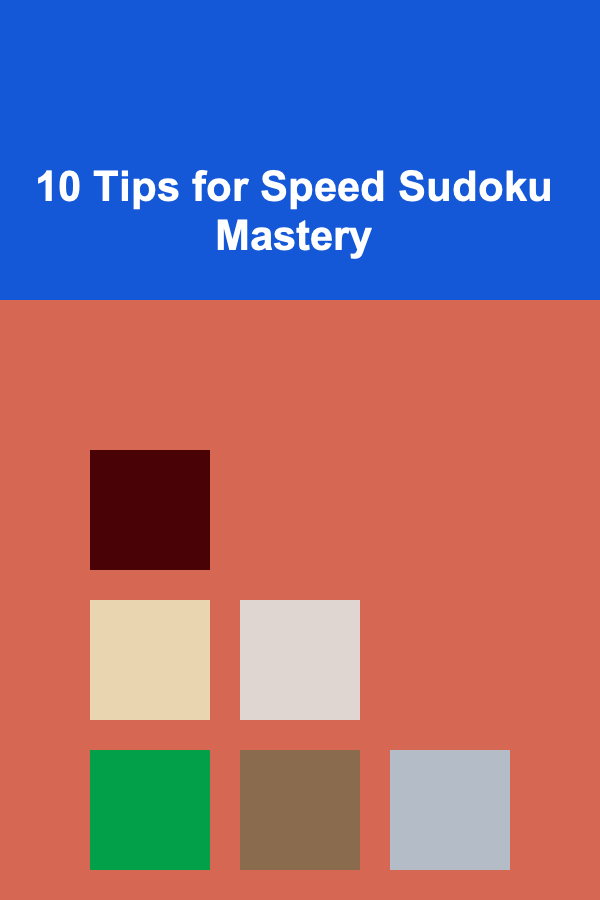 10 Tips for Speed Sudoku Mastery
