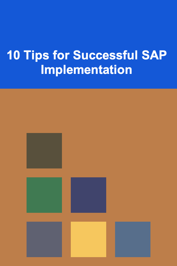 10 Tips for Successful SAP Implementation