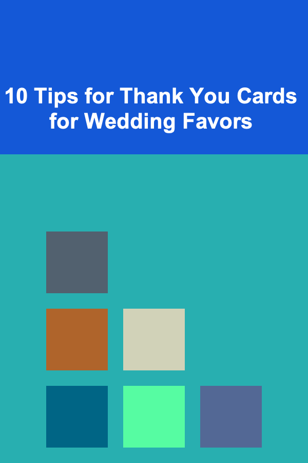 10 Tips for Thank You Cards for Wedding Favors