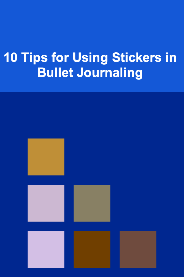 10 Tips for Using Stickers in Bullet Journaling