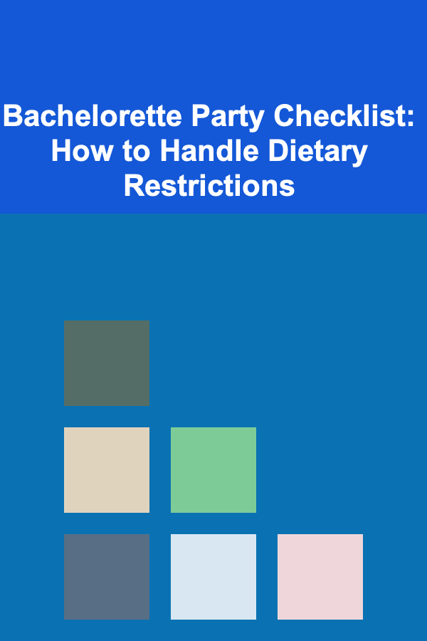 Bachelorette Party Checklist: How to Handle Dietary Restrictions