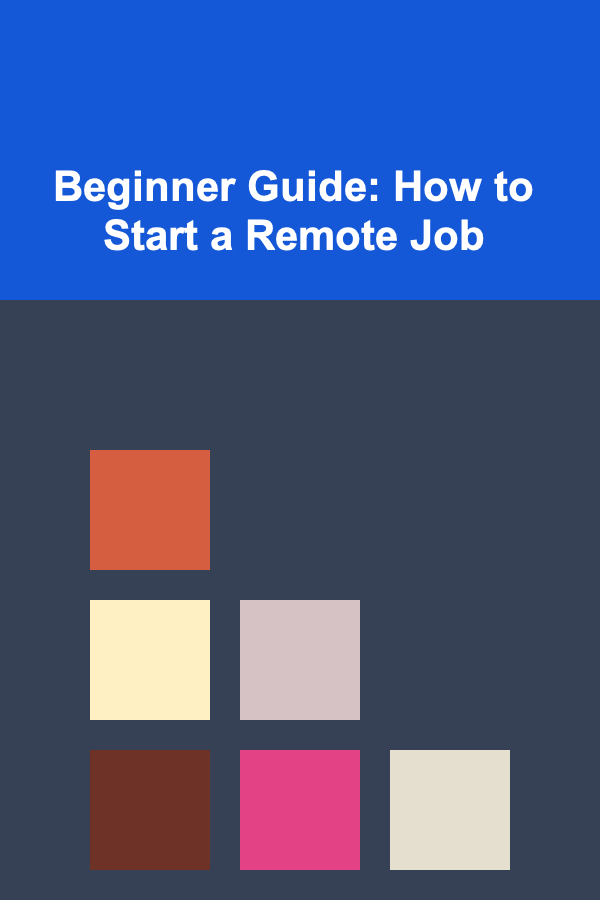 Beginner Guide: How to Start a Remote Job