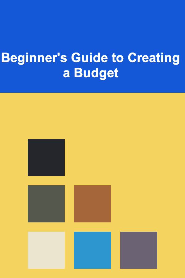 Beginner's Guide to Creating a Budget