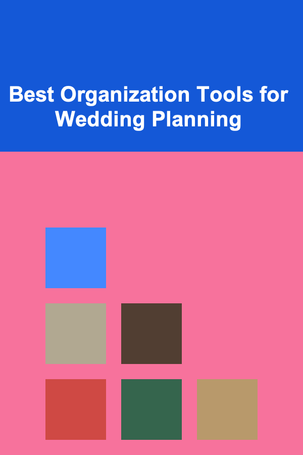Best Organization Tools for Wedding Planning