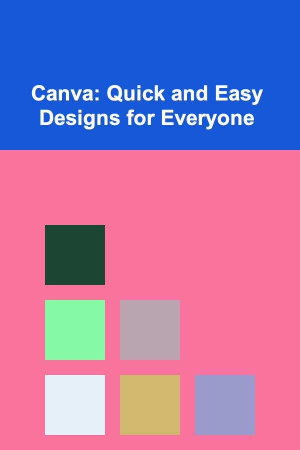 Canva: Quick and Easy Designs for Everyone