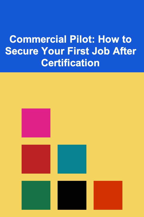 Commercial Pilot: How to Secure Your First Job After Certification