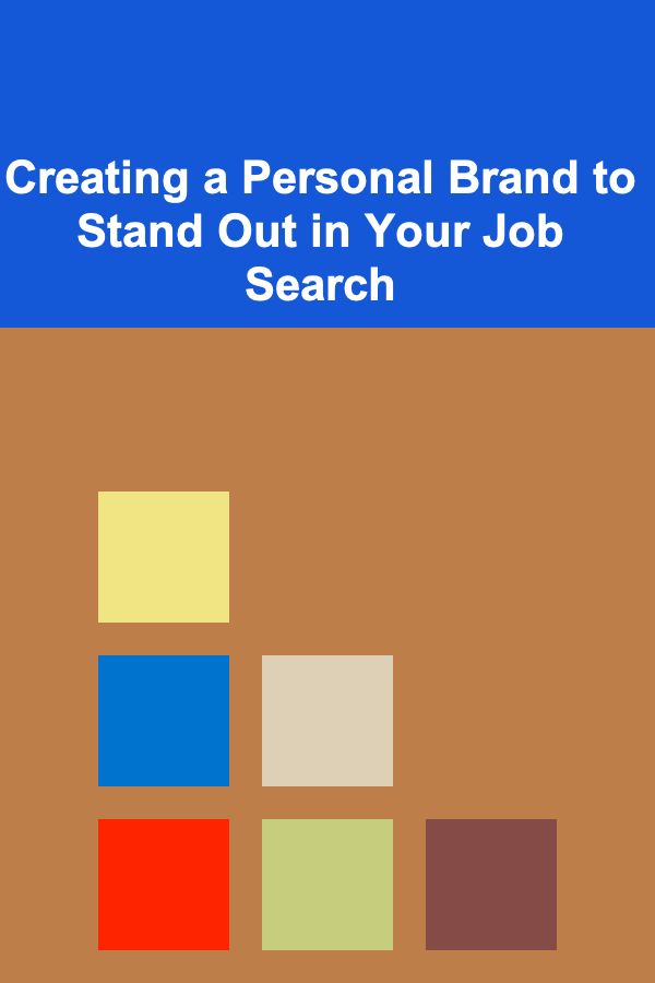 Creating a Personal Brand to Stand Out in Your Job Search
