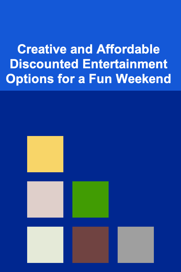 Creative and Affordable Discounted Entertainment Options for a Fun Weekend