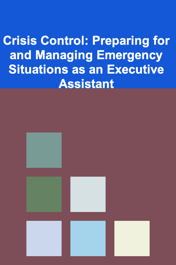 Crisis Control: Preparing for and Managing Emergency Situations as an Executive Assistant