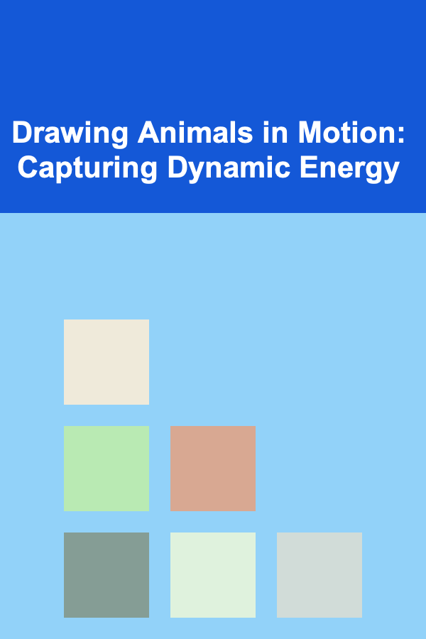 Drawing Animals in Motion: Capturing Dynamic Energy