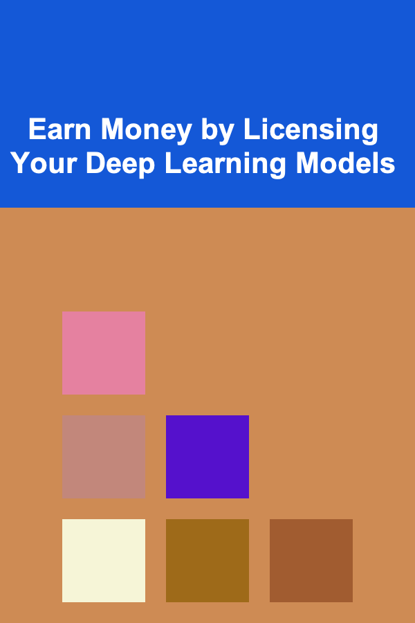 Earn Money by Licensing Your Deep Learning Models