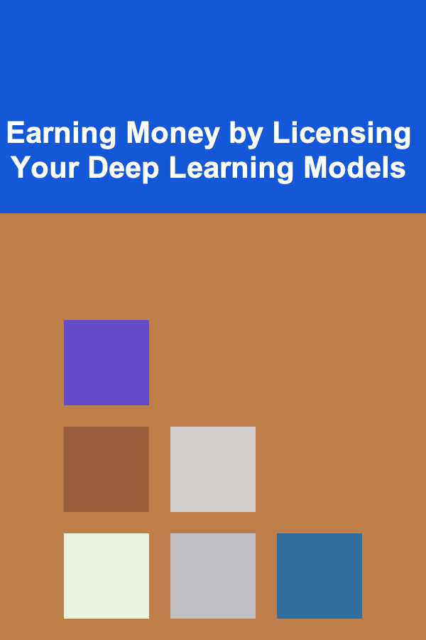 Earning Money by Licensing Your Deep Learning Models